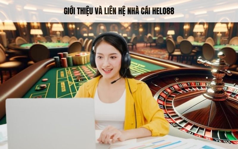 Giới thiệu về nhà cái Helo88